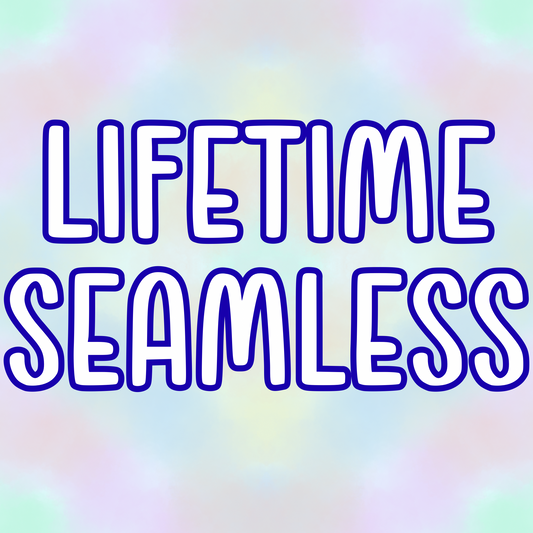 Lifetime Seamless